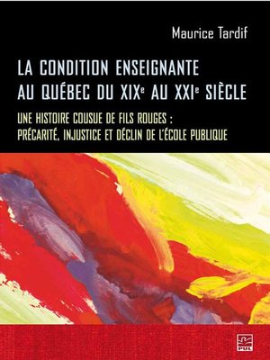 cover image of La condition enseignante au Québec du XIXe au XXIe siècle